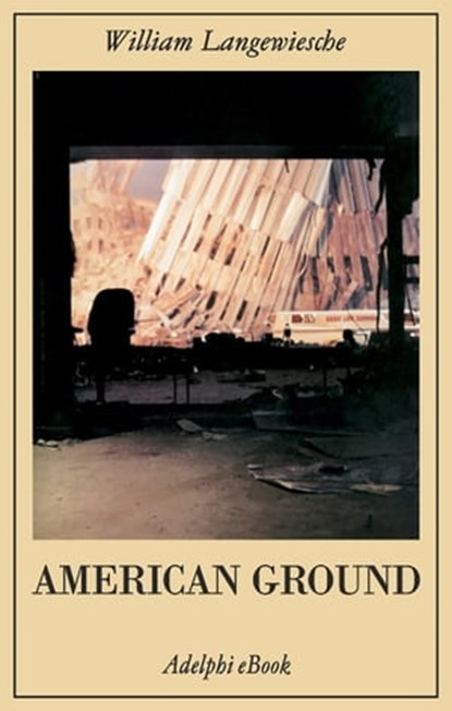 American Ground, William Langewiesche - Ebook - 9788845977473