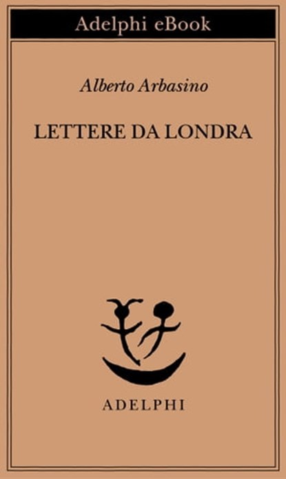 Lettere da Londra, Alberto Arbasino - Ebook - 9788845980121