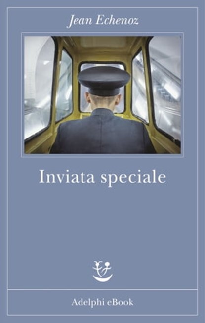 Inviata speciale, Jean Echenoz - Ebook - 9788845980213