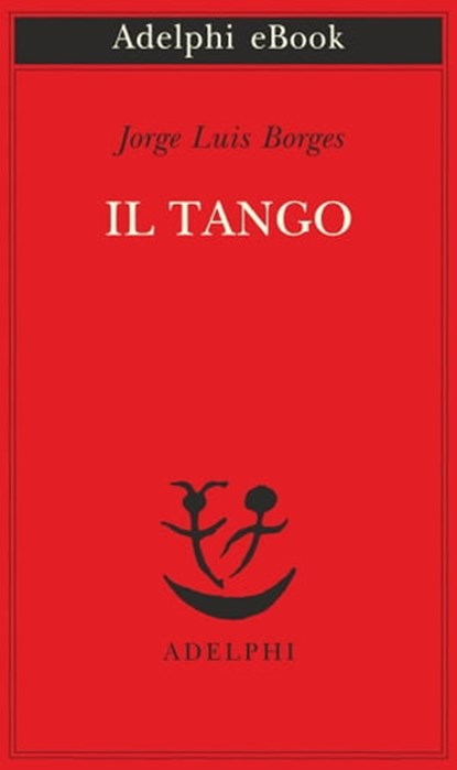 Il tango, Jorge Luis Borges - Ebook - 9788845980619