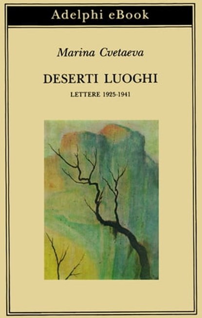 Deserti luoghi, Marina Cvetaeva - Ebook - 9788845980794