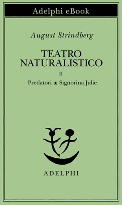 Teatro naturalistico, II, August Strindberg - Ebook - 9788845981500