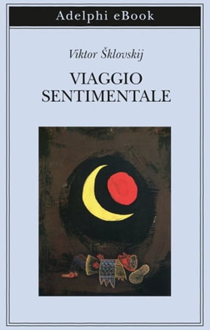 Viaggio sentimentale, Viktor Šklovskij - Ebook - 9788845981647