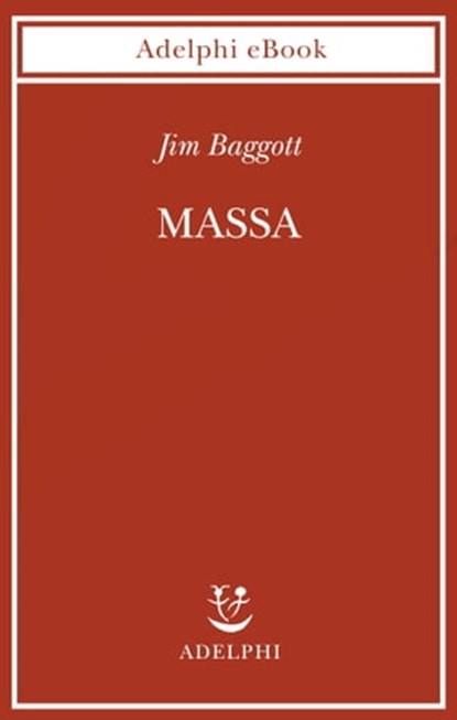 Massa, Jim Baggott - Ebook - 9788845981951