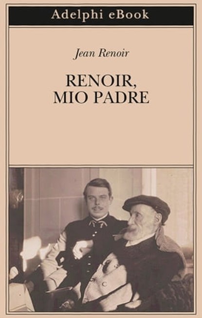 Renoir, mio padre, Jean Renoir - Ebook - 9788845982712