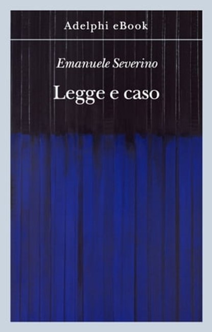 Legge e caso, Emanuele Severino - Ebook - 9788845982804