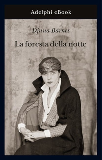 La foresta della notte, Djuna Barnes - Ebook - 9788845984334