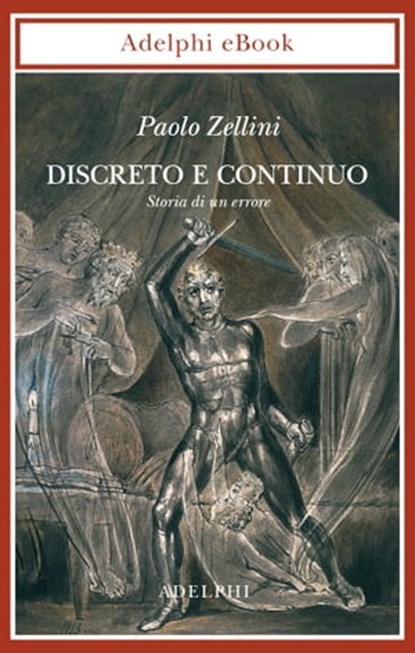 Discreto e continuo, Paolo Zellini - Ebook - 9788845985621