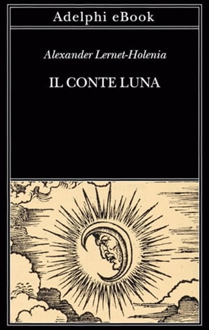Il conte Luna, Alexander Lernet-Holenia - Ebook - 9788845985768