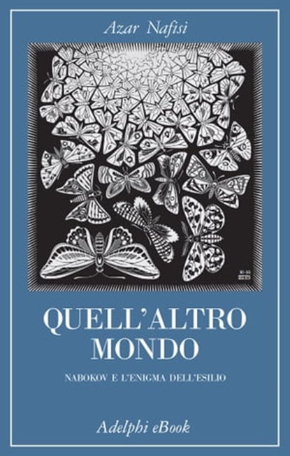 Quell’altro mondo, Azar Nafisi - Ebook - 9788845985799