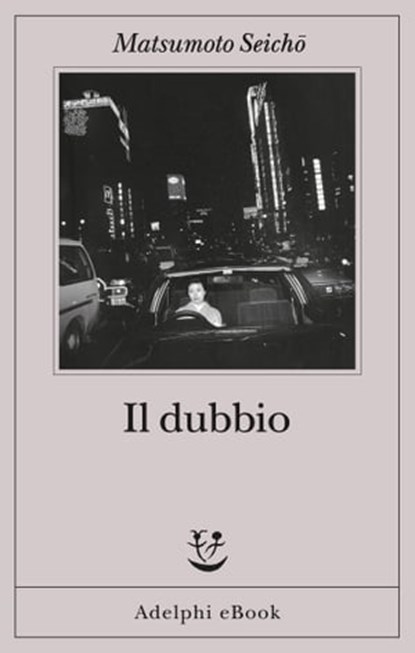 Il dubbio, Seichō Matsumoto - Ebook - 9788845986024