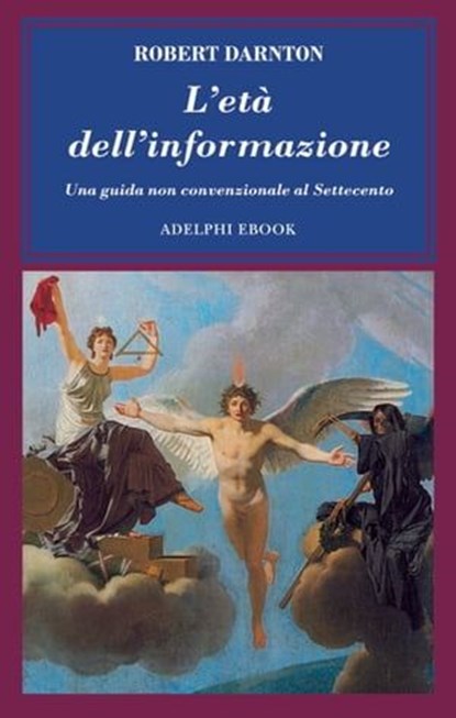 L’età dell’informazione, Robert Darnton - Ebook - 9788845986963