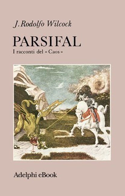 Parsifal, J. Rodolfo Wilcock - Ebook - 9788845987151