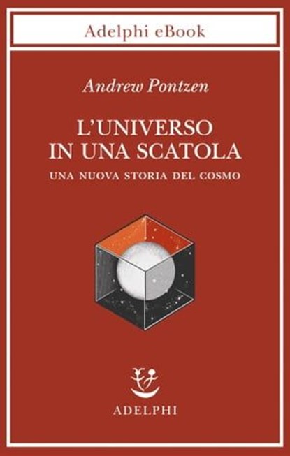 L’universo in una scatola, Andrew Pontzen - Ebook - 9788845987250