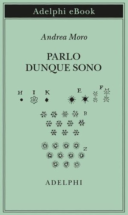 Parlo dunque sono, Andrea Moro - Ebook - 9788845987403
