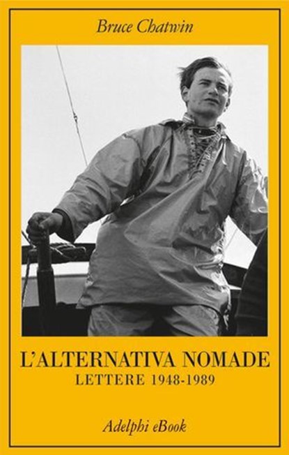 L’alternativa nomade, Bruce Chatwin - Ebook - 9788845988011