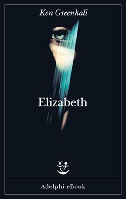Elizabeth, Ken Greenhall - Ebook - 9788845988103