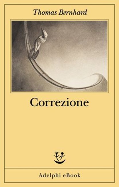 Correzione, Thomas Bernhard - Ebook - 9788845988554