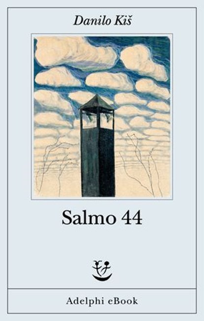 Salmo 44, Danilo Kiš - Ebook - 9788845988691