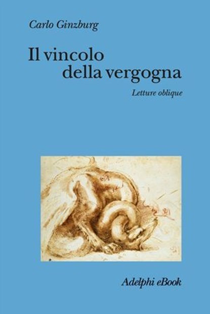 Il vincolo della vergogna, Carlo Ginzburg - Ebook - 9788845989308