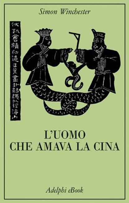 L’uomo che amava la Cina, Simon Winchester - Ebook - 9788845989339