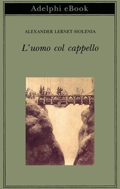 L’uomo col cappello, Alexander Lernet-Holenia - Ebook - 9788845989582