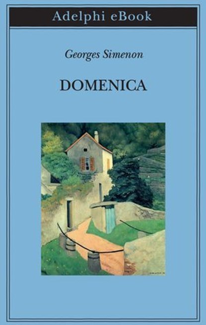 Domenica, Georges Simenon - Ebook - 9788845989957