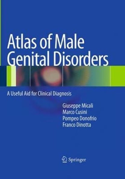Atlas of Male Genital Disorders, Marco Cusini ; Pompeo Donofrio - Paperback - 9788847039292