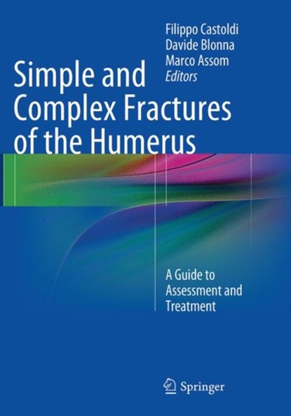 Simple and Complex Fractures of the Humerus, niet bekend - Paperback - 9788847058385