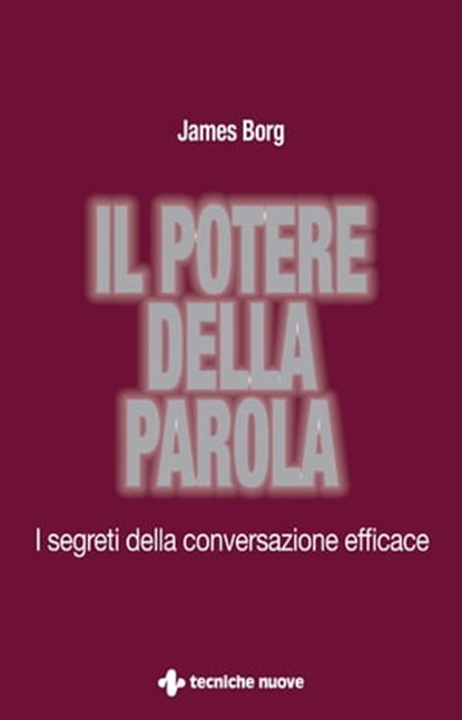 Il potere della parola, James Borg - Ebook - 9788848133272