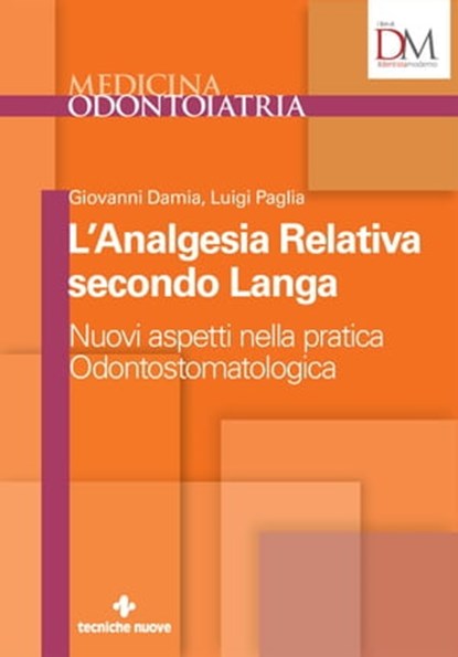L’Analgesia Relativa secondo Langa, Giovanni Damia ; Luigi Paglia - Ebook - 9788848133685