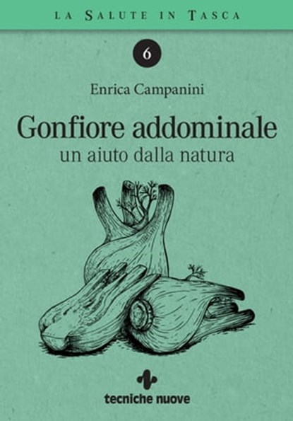 Gonfiore addominale, Enrica Campanini - Ebook - 9788848140096
