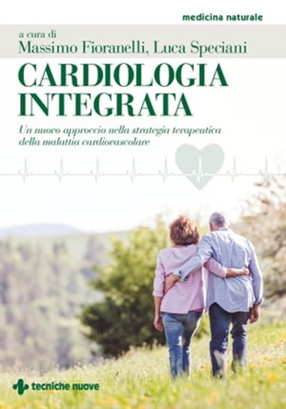 Cardiologia integrata, Luca Speciani ; Massimo Fioranelli - Ebook - 9788848145879