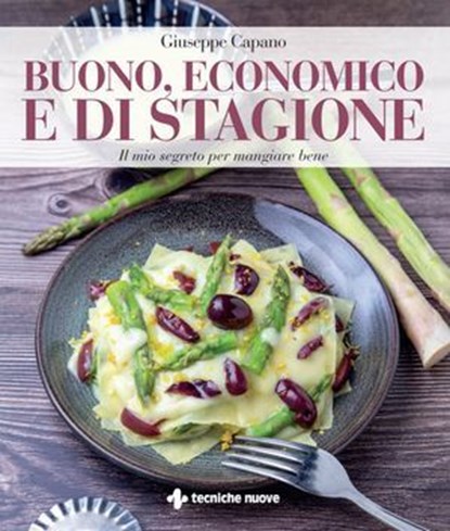 Buono, economico e di stagione, Giuseppe Capano - Ebook - 9788848148085
