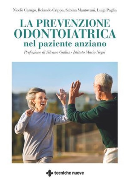 La prevenzione odontoiatrica nel paziente anziano, Luigi Paglia - Ebook - 9788848148504
