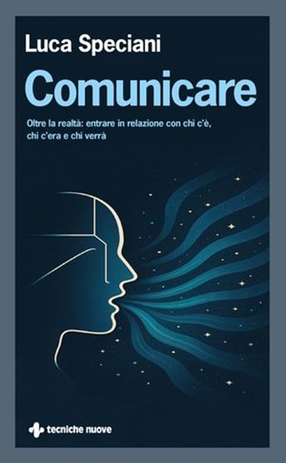 Comunicare, Luca Speciani - Ebook - 9788848149686