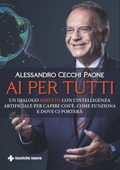 AI per tutti, Alessandro Cecchi Paone - Ebook - 9788848149716