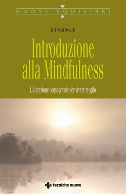 Introduzione alla mindfulness, Ed Halliwell - Ebook - 9788848150330