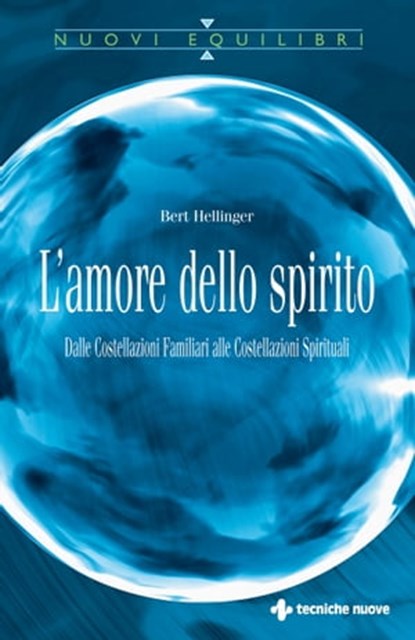 L’amore dello spirito, Bert Hellinger - Ebook - 9788848150590