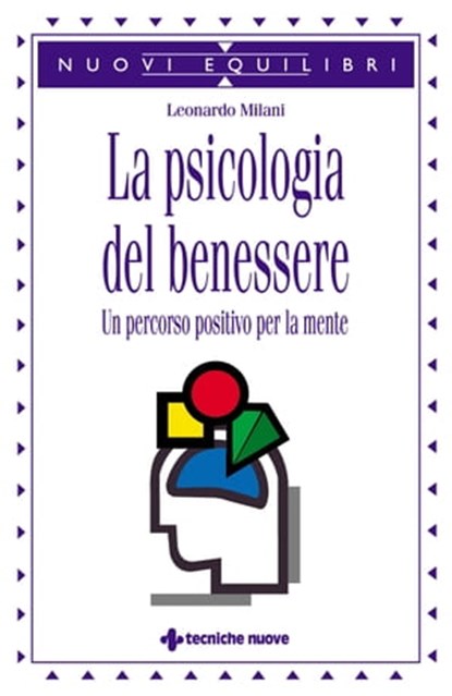 La psicologia del benessere, Leonardo Milani - Ebook - 9788848150651