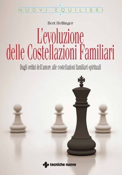L'evoluzione delle Costellazioni Familiari, Bert Hellinger - Ebook - 9788848150705