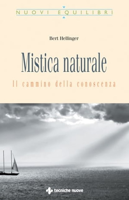 Mistica naturale, Bert Hellinger - Ebook - 9788848151085