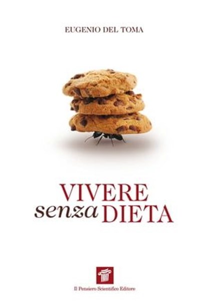 Vivere senza dieta, Eugenio Del Toma - Ebook - 9788849003666