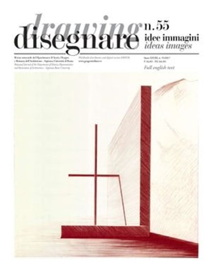 Disegnare idee immagini n° 55 / 2017, Maria Letizia Accorsi ; Lisa Accurti ; Carlo Bianchini ; Pedro M. Cabezos Bernal ; Eduardo Carazo Lefort ; Laura Carnevali ; Mario Docci ; Noella Galván Desvaux ; Carlo Inglese ; Elena Ippoliti ; Fabio Lanfranchi ; Francisco Martínez Mindeguía ; Marco Mus - Ebook - 9788849242065