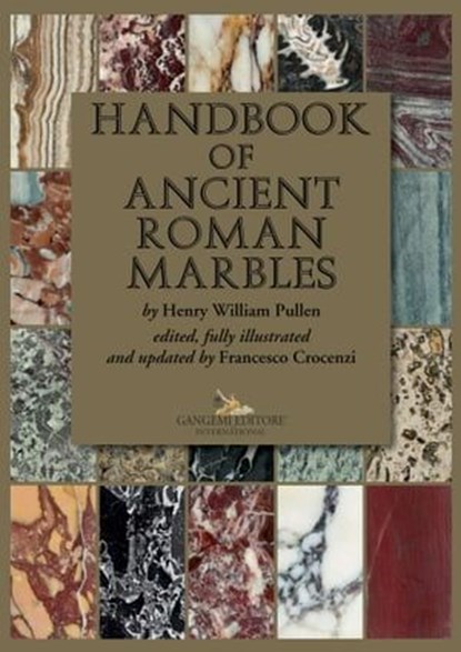 Handbook of ancient Roman marbles, Henry William Pullen ; Francesco Crocenzi - Ebook - 9788849242485