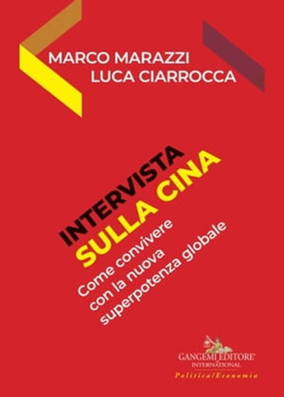 Intervista sulla Cina, Marco Marazzi ; Luca Ciarrocca - Ebook - 9788849242775