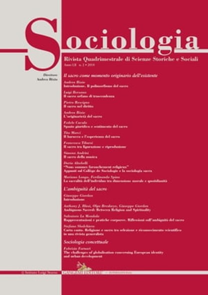 Sociologia n.2/2018, Dario Altobelli ; Simona Andrini ; Luigi Berzano ; Andrea Bixio ; Anthony J. Blasi ; Olga Breskaya ; Fedele Cuculo ; Fabrizio Fornari ; Salvatore La Mendola ; Elena Loewenthal ; Mariano Longo ; Tito Marci ; Pietro Rescigno ; Stefano Sbalchiero ; Ferdinand - Ebook - 9788849243284