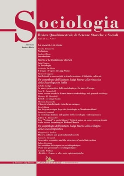 Sociologia n.2/2017, Nicola Antonetti ; Florian Znaniecki ; Margaret S. Archer ; Thomas H. Marshall ; Luigi Sturzo ; Camillo Pellizzi ; Pietro Scoppola ; Achille Ardigò ; Franco Leonardi ; Andrea Bixio ; Aaron V. Cicourel ; Julien Greimas ; Jeffrey C. Alexander ; Paul F. Laza - Ebook - 9788849248845