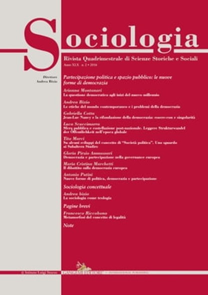Sociologia n. 2/2016, Antonio Putini ; Gabriella Cotta ; Luca Scuccimarra ; Tito Marci ; Gloria Pirzio Ammassari ; Maria Cristina Marchetti ; Andrea Bixio ; Francesco Riccobono ; Lucio D'Alessandro ; Guido Gili ; Vincenzo Costa ; Gennaro Iorio ; Germano Schwartz ; Arianna Mont - Ebook - 9788849266979
