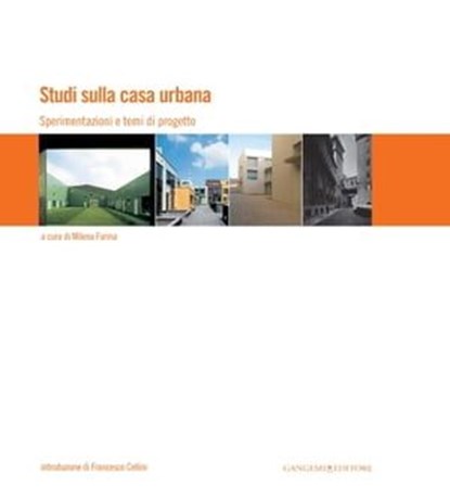 Studi sulla casa urbana, Stefano Battaglia ; Francesco Cellini ; Giorgia De Pasquale ; Milena Farina ; Sara Ferazzoli ; Jana Kuhnle - Ebook - 9788849290370